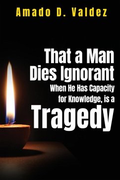 Cover That a Man Dies Ignorant When He Has Capacity for Knowledge, is A Tragedy