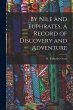By Nile and Euphrates, a Record of... - Bild 1