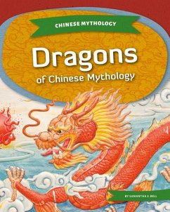 Dragons of Chinese Mythology - Bell, Samantha