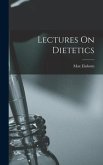 Lectures On Dietetics