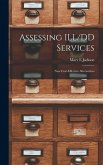 Assessing ILL/DD Services