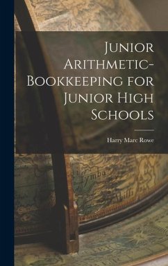 Junior Arithmetic-bookkeeping for Junior High Schools - Rowe, Harry Marc