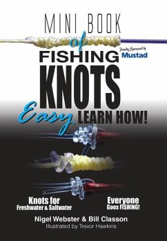 Mini Book of Fishing Knots & Rigs: Waterproof Edition - Classon, Bill; Webster, Nigel