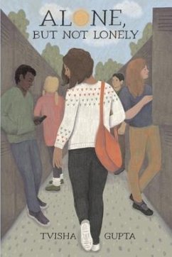 Alone, but Not Lonely - Gupta, Tvisha