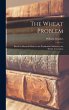 The Wheat Problem: Based on Remarks... - Bild 1
