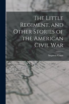 Cover The Little Regiment, and Other Stories of the American Civil War