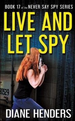 Live And Let Spy - Henders, Diane