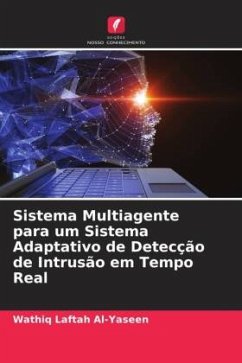 Sistema Multiagente para um Sistema Adaptativo de Detecção de Intrusão em Tempo Real - Al-Yaseen, Wathiq Laftah