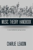 Music Theory Handbook Music Theory Handbook