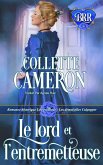 Le lord et l'entremetteuse (Les demoiselles Culpepper, tome3, #3) (eBook, ePUB)
