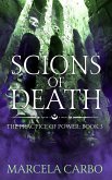 Scions of Death (The Practice of Power, #3) (eBook, ePUB) Scions of Death (The Practice of Power, #3) (eBook, ePUB)