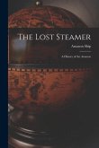 The Lost Steamer: A History of the Amazon
