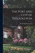 The Port and City of Philadelphia - Bild 1