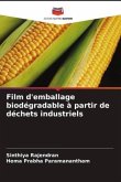 Film d'emballage biodégradable à partir de déchets industriels