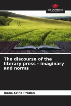 The discourse of the literary press - imaginary and norms - PRODAN, Ioana-Crina