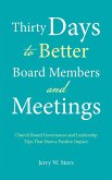 Thirty Days to Better Board Members and Meetings