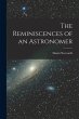 The Reminiscences of an Astronomer - Bild 1