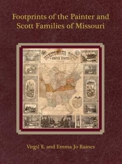 Footprints of the Painter and Scott Families of Missouri - Raines, Virgil E.; Painter Raines, Emma Jo