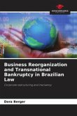 Business Reorganization and Transnational Bankruptcy in Brazilian Law