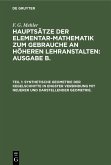 Synthetische Geometrie der Kegelschnitte in engster Verbindung mit neuerer und darstellender Geometrie. (eBook, PDF)