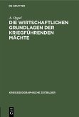 Die wirtschaftlichen Grundlagen der kriegführenden Mächte (eBook, PDF)