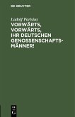 Vorwärts, vorwärts, Ihr Deutschen Genossenschaftsmänner! (eBook, PDF)