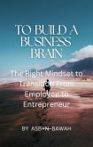 To Build A Business Brain (eBook, ePUB)