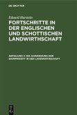 Die Anwendung der Dampfkraft in der Landwirthschaft (eBook, PDF)