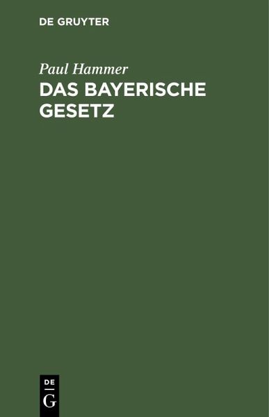 Das bayerische Gesetz (eBook, PDF)
