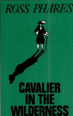 Cavalier in the Wilderness (eBook, ePUB) - Phares, Ross