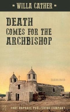 Death Comes for the Archbishop - Unabridged (eBook, ePUB) - Cather, Willa