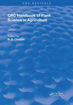 CRC Handbook of Plant Science in Agriculture (eBook, ePUB) - Christie, B. R.