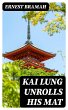 Kai Lung Unrolls His Mat (eBook, ePUB) - Bild 1
