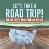 Let's Take a Road Trip! : Major Cities... - Bild 1