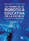 La Trama de la Robótica Educativa en la Escuela (eBook, ePUB)