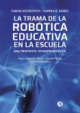 La Trama de la Robótica Educativa en la Escuela (eBook, ePUB)