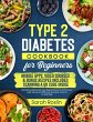 Type 2 Diabetes Cookbook for Beginners:... - Bild 1