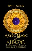 Aztec Magic of Atlacoya (eBook, ePUB)