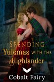 Spending Yulemas with the Highlander (eBook, ePUB)