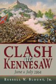 Clash at Kennesaw (eBook, ePUB) Clash at Kennesaw (eBook, ePUB)