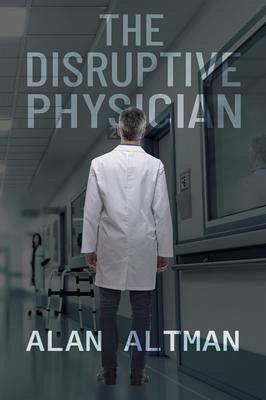 The Disruptive Physician (eBook, ePUB)