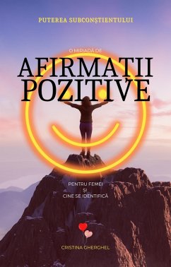 Afirmatii Pozitive pentru Femei (Puterea Subcon¿tientului, #3) (eBook, ePUB) - Gherghel, Cristina