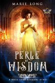Perle of Wisdom (Once Upon Academy: Perle & Zeke, #1) (eBook, ePUB)