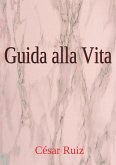 Guida alla Vita (eBook, ePUB)