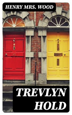 Trevlyn Hold (eBook, ePUB) - Wood, Henry, Mrs.