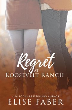 Cover Regret at Roosevelt Ranch (Roosevelt Ranch Series, #4) (eBook, ePUB)