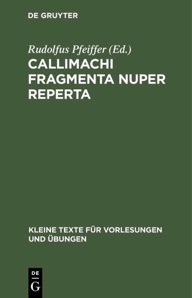 Callimachi Fragmenta nuper reperta (eBook, PDF) Callimachi Fragmenta nuper reperta (eBook, PDF)
