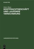 Kostfrachtgeschäft und laufende Versicherung (eBook, PDF)