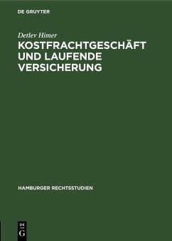 Kostfrachtgeschäft und laufende Versicherung (eBook, PDF) - Himer, Detlev