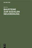 Bausteine zur sozialen Neuordnung (eBook, PDF) Bausteine zur sozialen Neuordnung (eBook, PDF)